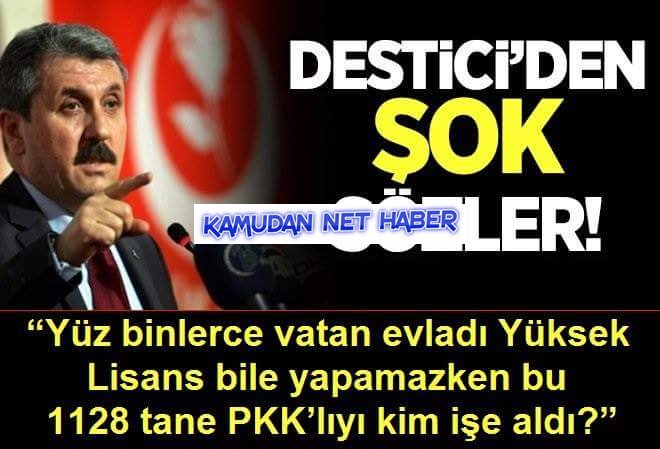 Destici: 1128 PKK'lıyı Kim İşe Aldı?