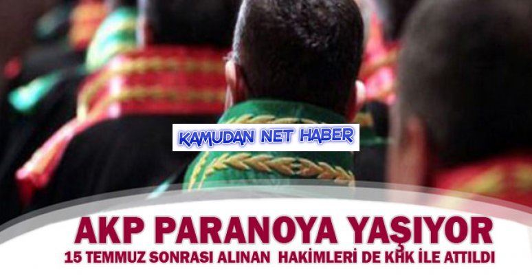 15 Temmuz sonrası alınan hakimleri de KHK ile attıldı