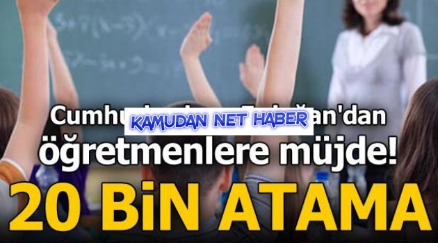 20 bin öğretmen ataması gerçekleştirildi!