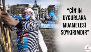 Hollanda Çin'in Uygur soykırımını resmen tanıdı
