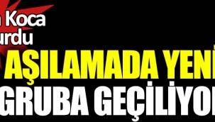 Aşılamada yeni gruba geçiliyor