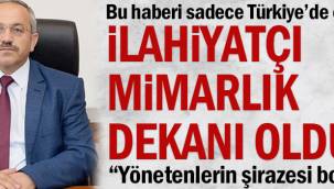 Pes Yani! İlahiyat profesörü mimarlık dekanı oldu