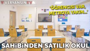 Sahibinden 'satılık' okul! 'Öğrencili, metroya yakın'