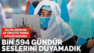 Uluslararası Af Örgütü'nden Uygur aileleri raporu: Bin 594 gündür kızlarımızın sesini duymadık