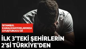 İstanbul, eroin ve esrar kullanımında dünyada ikinci