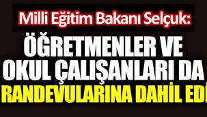 Öğretmenler ve okul çalışanları da aşı randevularına dahil edildi