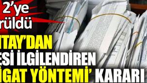 Yargıtay’dan herkesi ilgilendiren 'tebligat yöntemi' kararı. 3'ten 2'ye düşürüldü
