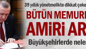 Bütün memurların amiri artık