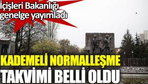 İçişleri Bakanlığı kademeli normalleşme takvimini açıkladı