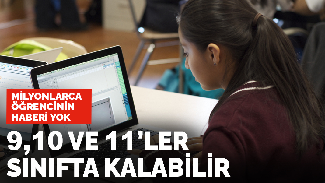Milyonlarca öğrencinin haberi yok! 9, 10 ve11'ler sınıfta kalabilir