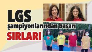 LGS şampiyonlarından başarı tüyoları