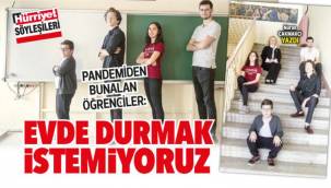 Pandemiden bunalan öğrenciler: Evde durmak istemiyoruz