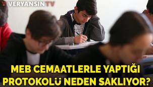 MEB cemaatlerle yaptığı protokolü neden saklıyor?