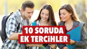 10 soruda ek tercihler