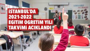 İstanbul’da 2021-2022 eğitim öğretim yılı takvimi açıklandı