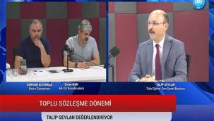 Türk Eğitim-Sen Genel Başkanı Geylan: “Kamu çalışanlarının rıza göstermediği yerde olmayız”.`