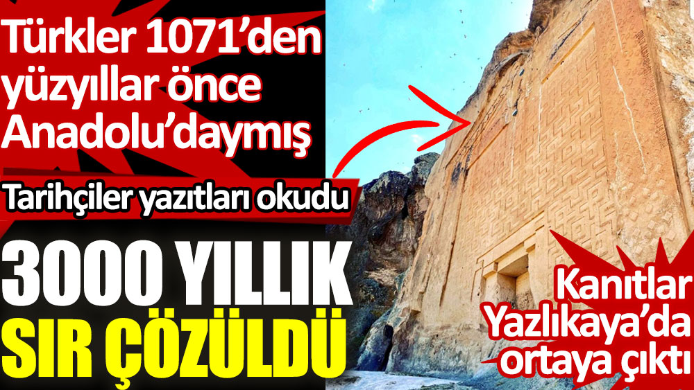3000 yıllık sır çözüldü. Türkler 1071'den yüzyıllar önce Anadolu'daymış