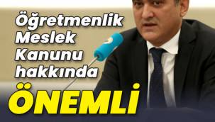 Son dakika haberi Öğretmenlik Meslek Kanunu hakkında önemli açıklama
