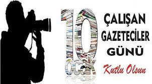 Haber Sitemizde ve Türkiye'mizdeki gazetecilerin, 10 Ocak çalışan gazeteciler günü kutlu olsun
