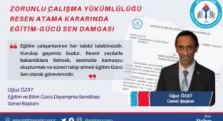 Zorunlu çalışma yükümlülüğü resen atama kararında Eğitim Gücü-Sen damgası