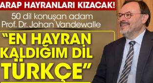 50 dil konuşan adam Prof. Dr. Johan Vandewalle :'En hayran kaldığım dil Türkçe'