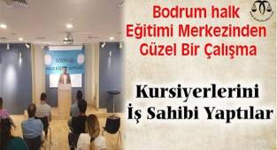 Bodrum halk Eğitimi Merkezinden Güzel Bir Çalışma, Kursiyerlerini İş Sahibi Yaptılar
