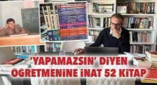 ‘Yapamazsın’ diyen öğretmenine inat 52 kitap
