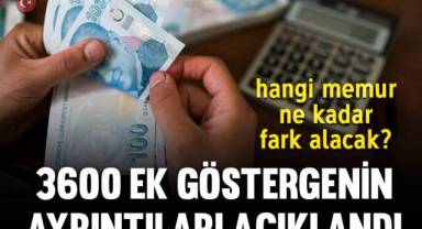 3600 ek gösterge düzenlemesinin detayları belli oldu