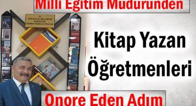milli eğitim müdüründen kitap yazan öğretmenleri onurlandıran adım