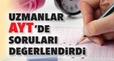 Uzmanlar AYT’de soruları değerlendirdi