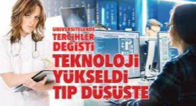 Üniversitelerde tercihler değişti! Teknoloji yükseldi tıp düşüşte
