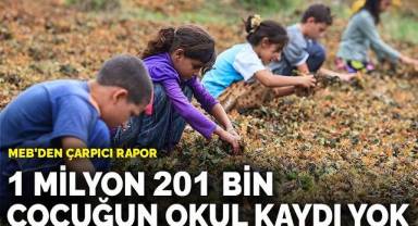 MEB'den çarpıcı rapor: 1 milyon 201 bin çocuğun okul kaydı yok