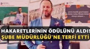 Önce Kılıçdaroğlu ve İmamoğlu'na hakaret etti, sonra da terfi...