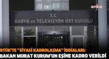 RTÜK’te siyasi kadrolaşma! Bakan Murat Kurum'un eşine kadro verildi