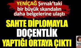 Sahte diplomayla doçentlik yaptığı ortaya çıktı. YENİÇAĞ Şırnak’taki bir büyük skandalın daha belgelerine ulaştı.