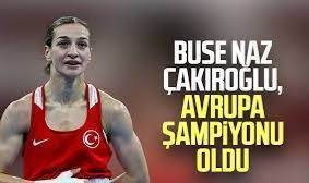 Buse Naz Çakıroğlu Avrupa Şampiyonu!
