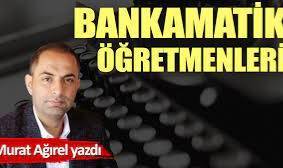Bankamatik öğretmenleri