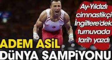 Helal olsun sana. Adem Asil, dünya şampiyonu oldu