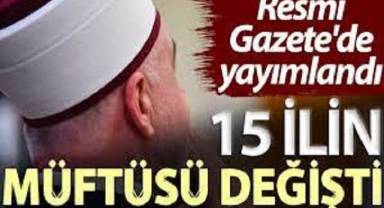 İl Müftüleri Kararnamesi Resmi Gazete’de: 15 ilin müftüsü değişti