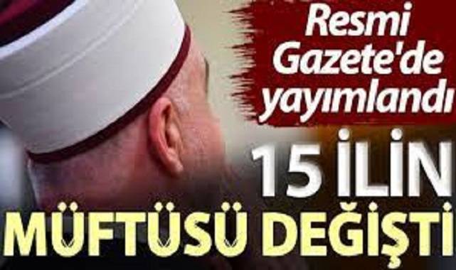 İl Müftüleri Kararnamesi Resmi Gazete’de: 15 ilin müftüsü değişti
