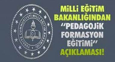 MEB’den ‘pedagojik formasyon eğitimi’ açıklaması