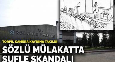 Sözlü mülakatta sufle skandalı: Torpil kamera kaydına takıldı