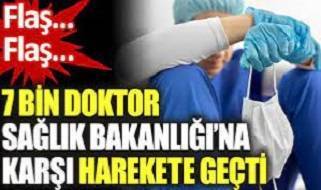 7 bin doktor Sağlık Bakanlığı’na karşı harekete geçti