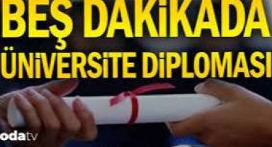 Beş dakikada üniversite diploması