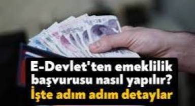 e-Devlet'ten emeklilik başvurusu nasıl yapılır?