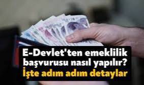 e-Devlet'ten emeklilik başvurusu nasıl yapılır?