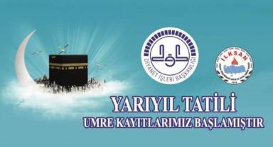İLKSAN üyelerine özel yarıyıl tatili umre ziyareti