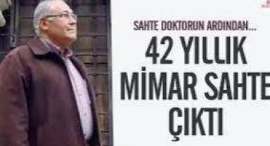 Sahte doktorun ardından şimdi de sahte mimar skandalı çıktı