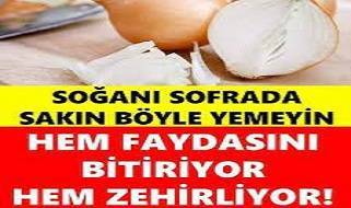 Zehir saçıyor. Soğanı sakın böyle yemeyin