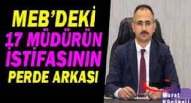 17 müdürün istifasının alınmasının perde arkası ortaya çıktı: 'Erdoğan mitingi'